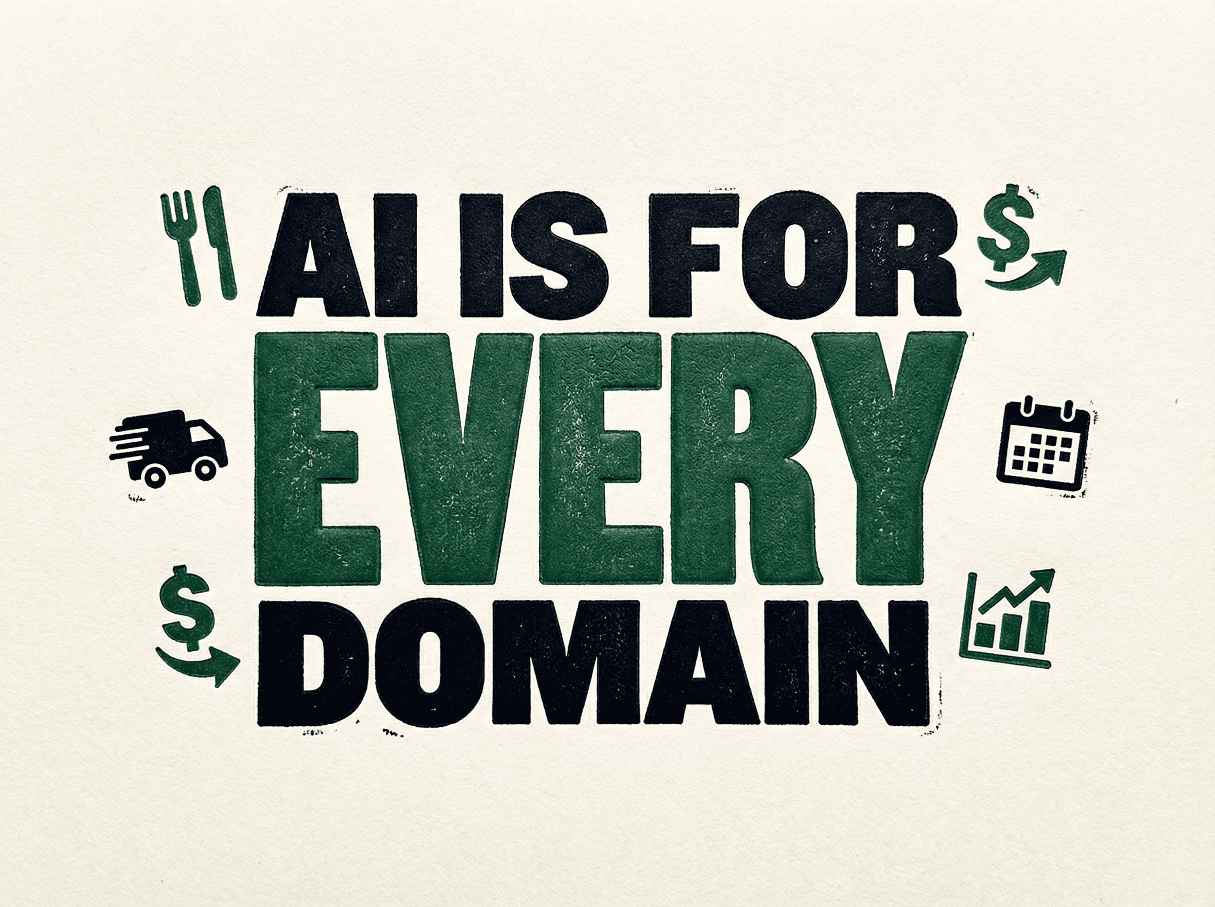 Neo-print typographic poster: AI IS FOR EVERY DOMAIN in bold block letters with diverse industry icons floating around